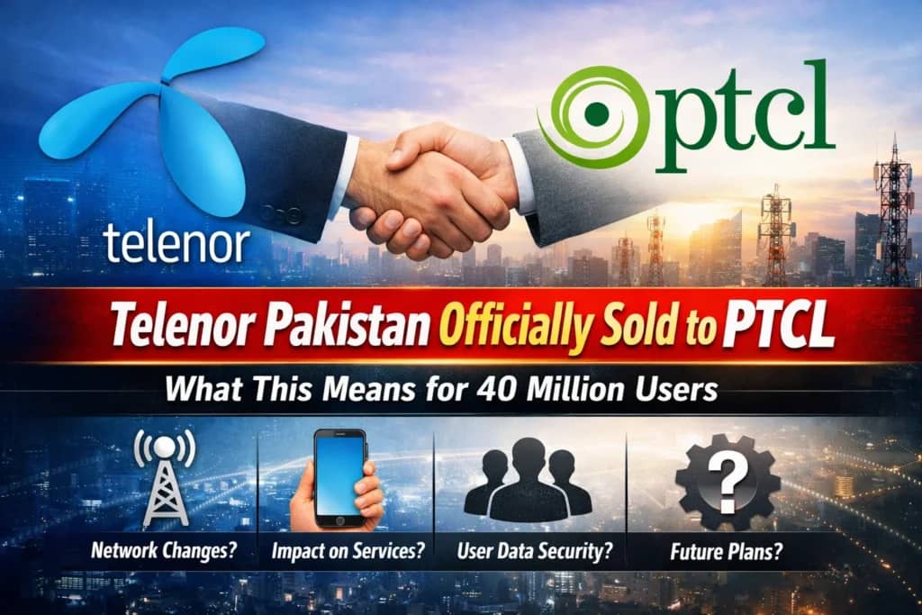 Telenor Pakistan Sold to PTCL: What This NOK 5.4 Billion Deal Means for 40 Million Users